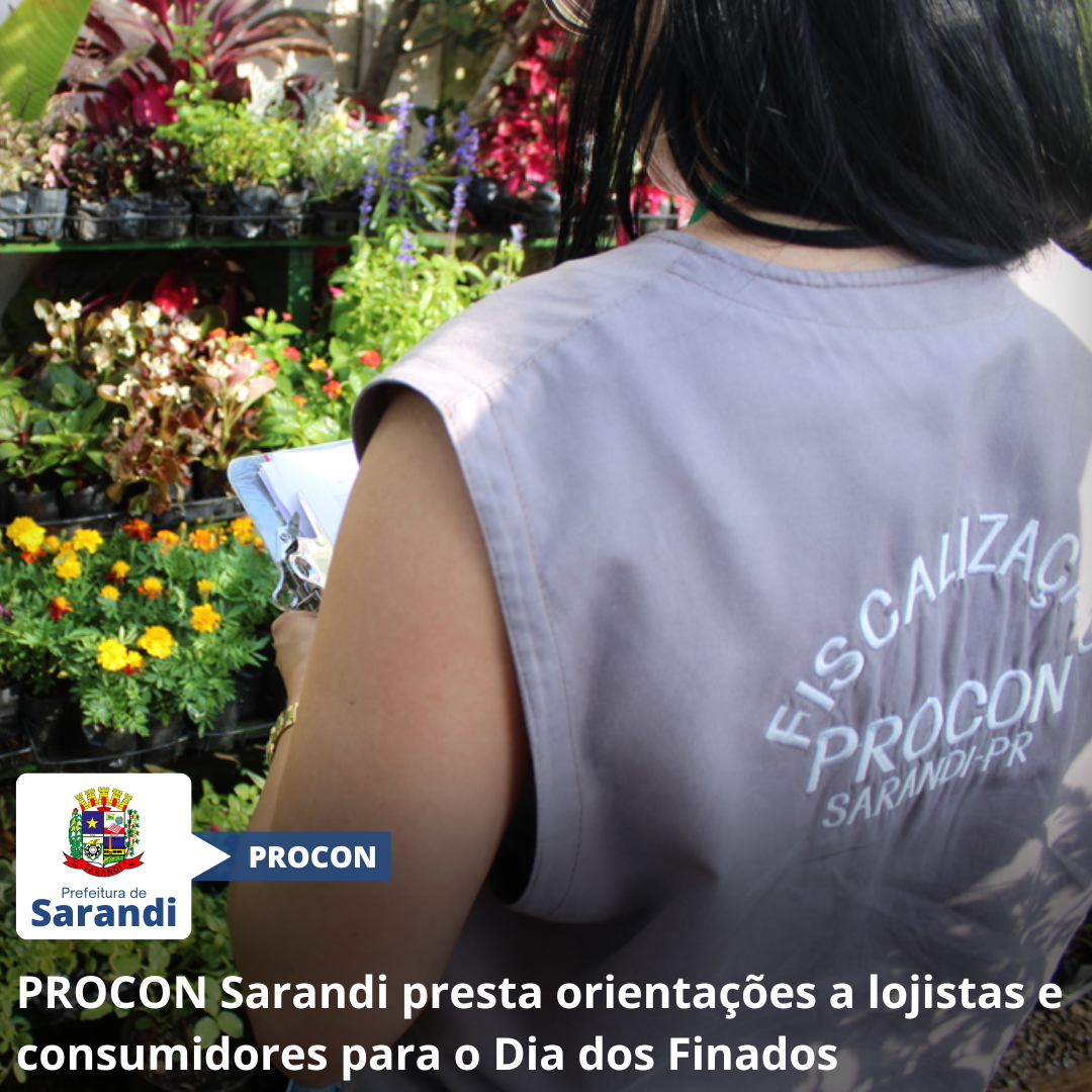 PROCON Sarandi presta orientações a lojistas e consumidores para o Dia dos Finados